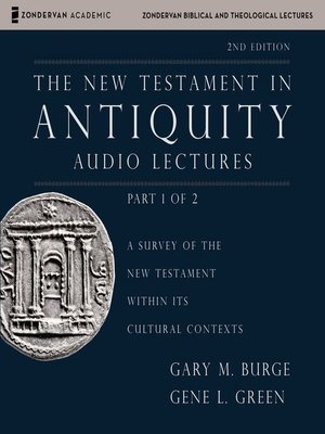 cover image of The New Testament in Antiquity, Audio Lectures 1